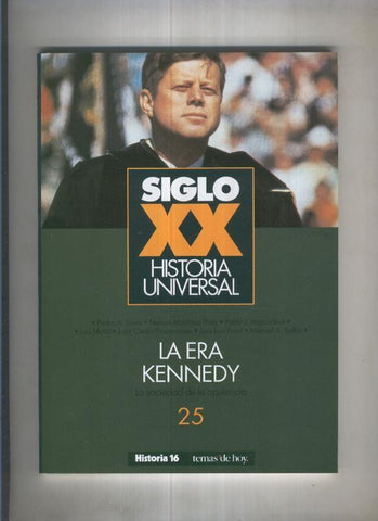 Siglo XX Historia Universal 25: La era Kennedy
