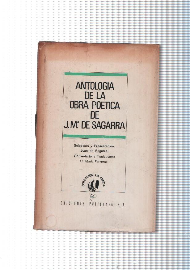 Antologia de la obra poetica de Jose Maria de Sagarra. Volumen XVII