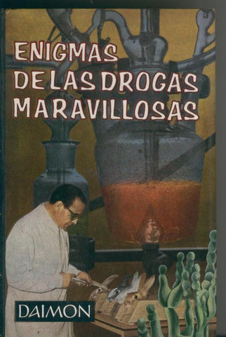 Enigmas de las drogas maravillosas