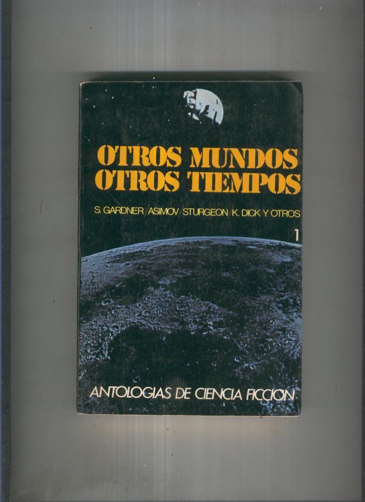 Otros mundos otros tiempos.Antologias de Ciencia Ficcion