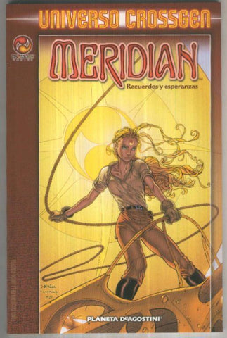 UNIVERSO CROSSGEN: MERIDIAN - Recuerdos y Esperanzas (Planeta 2003)