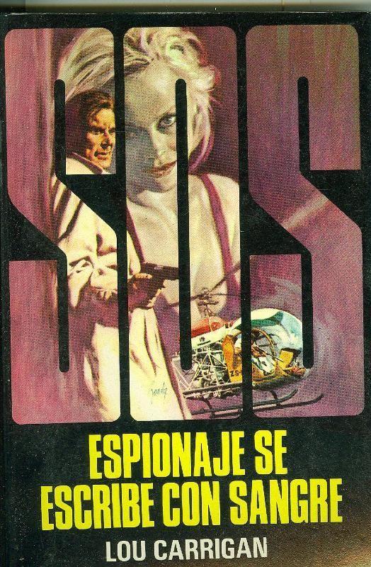 SOS: Espionaje se escribe con sangre