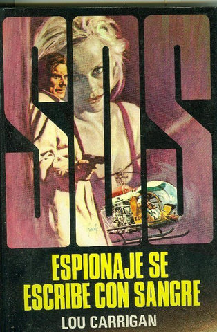 SOS: Espionaje se escribe con sangre