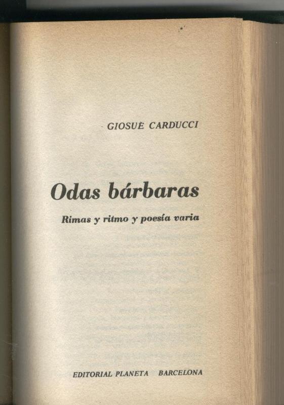 Premio Nobel: Odas barbaras: Rimas y ritmo y poesia varia
