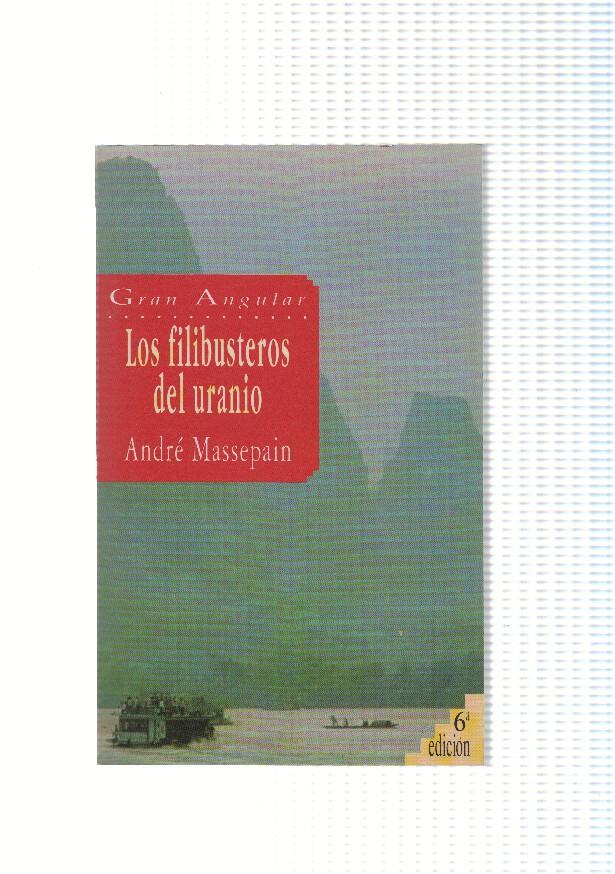 Gran Angular numero 16: Los filibusteros del uranio