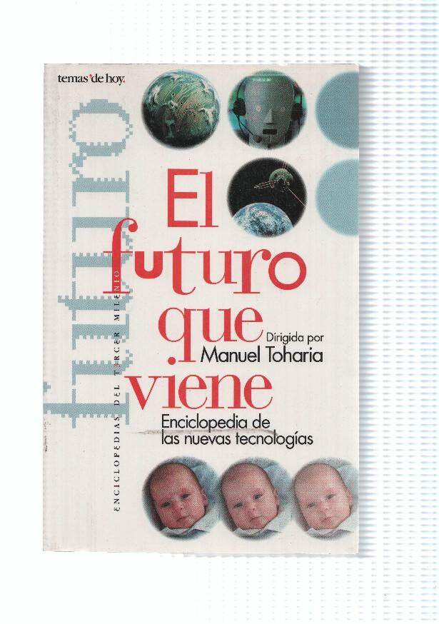 Temas de hoy: El futuro que viene. Enciclopedia de las nuevas tecnologias