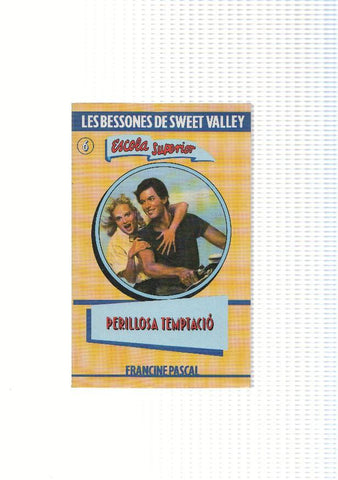 Les bessones de Sweet Valley numero 06: Perillosa temptacio