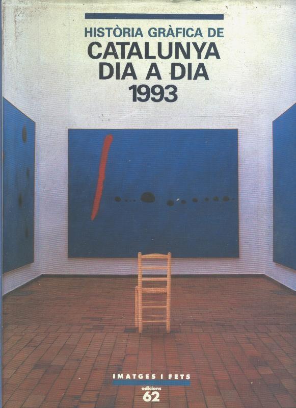 Historia Grafica de Catalunya dia a dia 1993