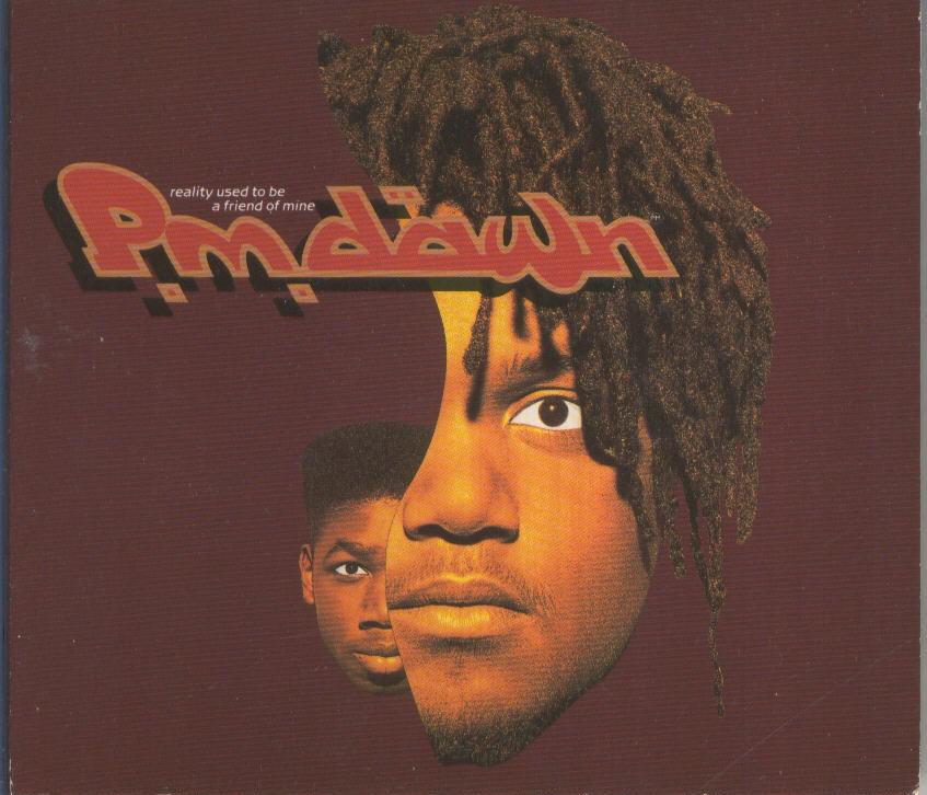 Cd Musica: PM DAWN – Reality used to be friend of me