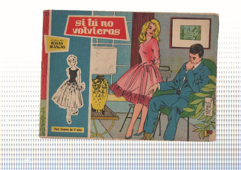 Rosas Blancas numero 127: Si tu no volvieras