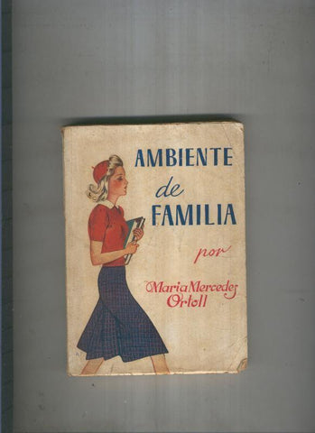 Ambiente de familia ( con pequeño roto en el lomo )