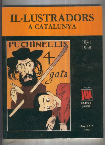 Fundacio Jaume I numero 29: Il.lustradors a Catalunya : 1841 a 1939