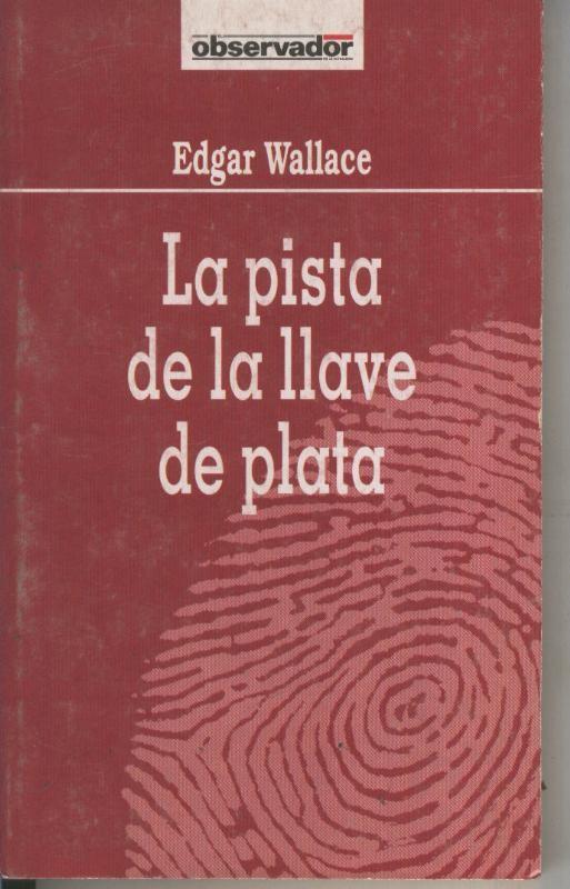 Observador numero 31: La pista de la llave de plata