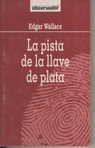 Observador numero 31: La pista de la llave de plata