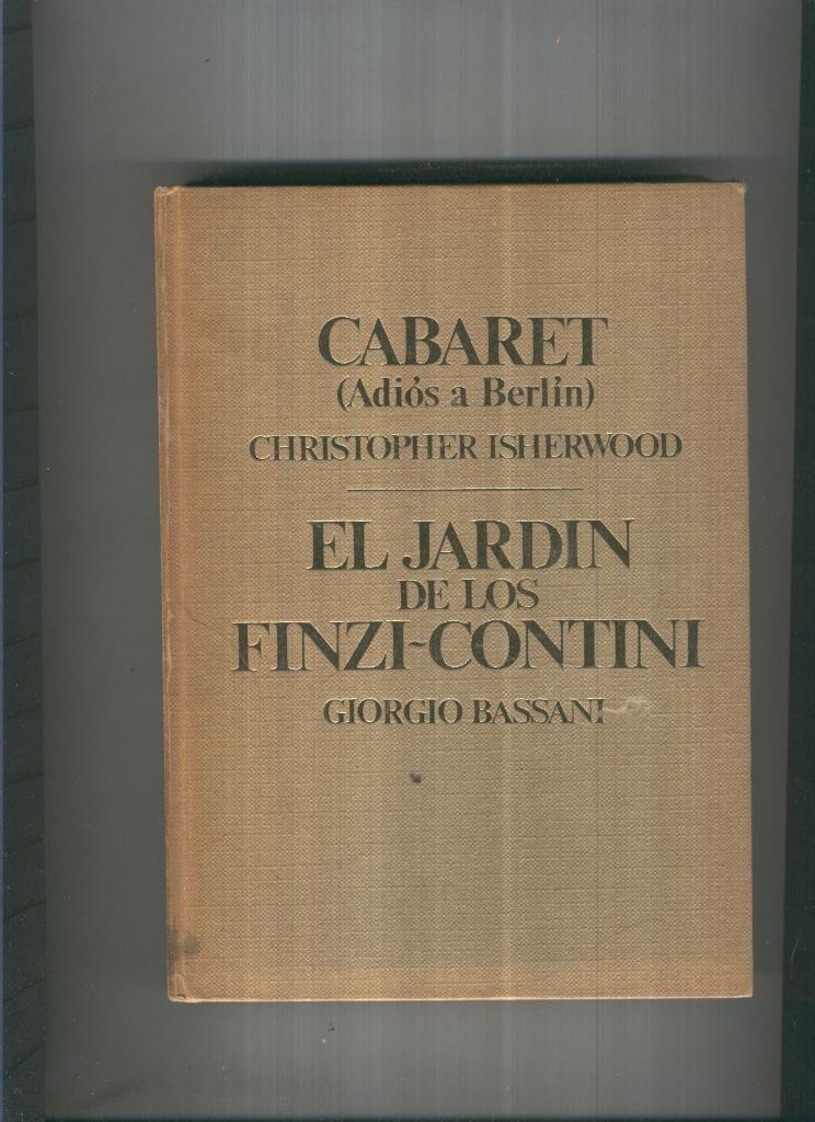 Cabaret (adios a Berlin) (esta encuadernado de reves)