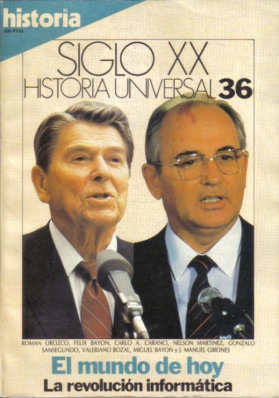 Historia 16: Siglo XX Historia Universal numero 36: El mundo de hoy