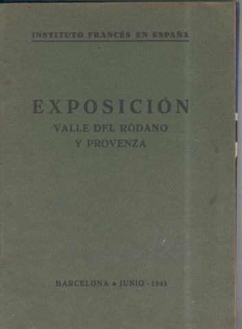 Exposicion. Valle del Rodano y Provenza