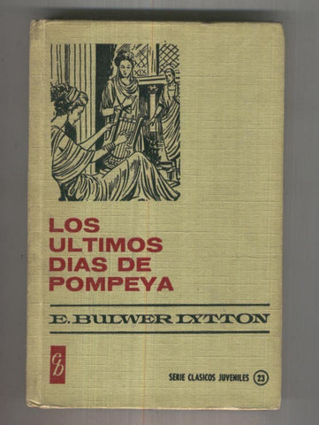 Historias seleccion serie clasicos juveniles numero 023: Los ultimos dias de Pompeya
