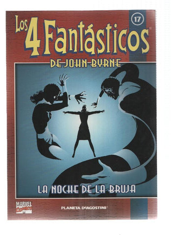 Los 4 Fantasticos de John Byrne coleccionable numero 17: La noche de la bruja