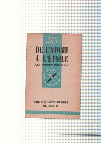 Que sais je de L atome a l etoile