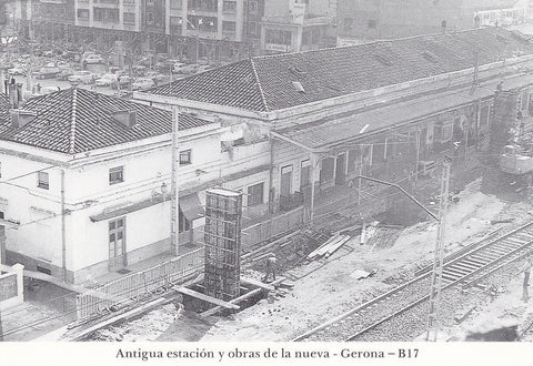 Postal 62264 : Antigua estacion y obras de la nueva - Gerona