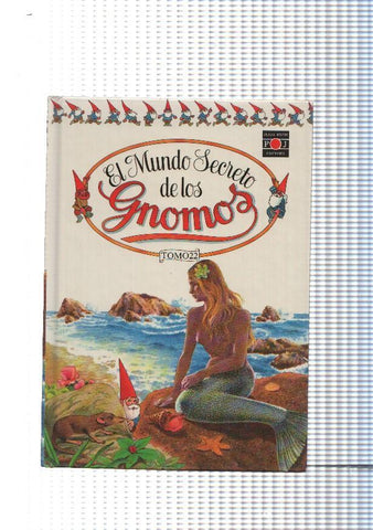 El Mundo Secreto de los Gnomos tomo 22