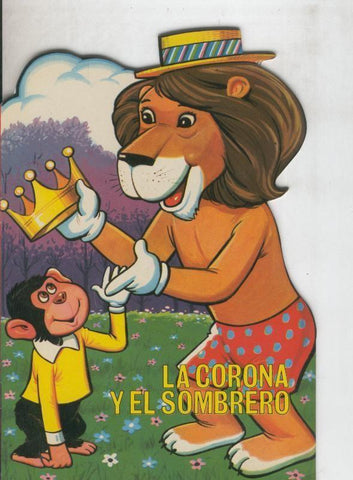 Cuentos troquelados Toray serie ZOO: La corona y el sombrero