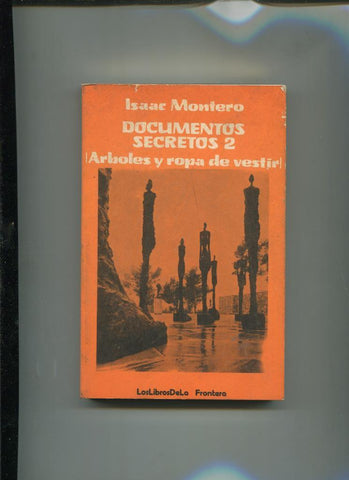 Documentos secretos 2: Arboles y ropa de vestir