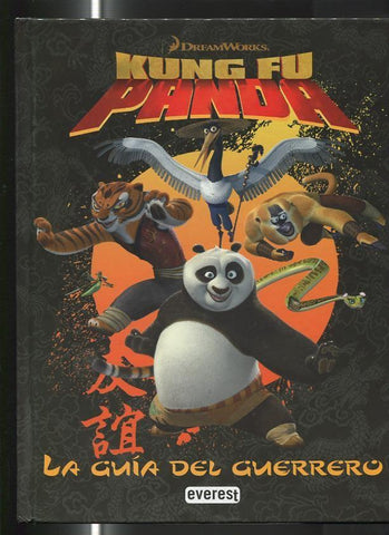 Kung Fu Panda, la guia del guerrero