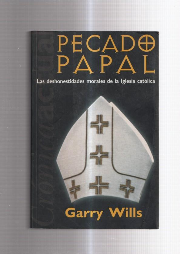 Pecado Papal: las deshonetidades morales de la iglesia catolica