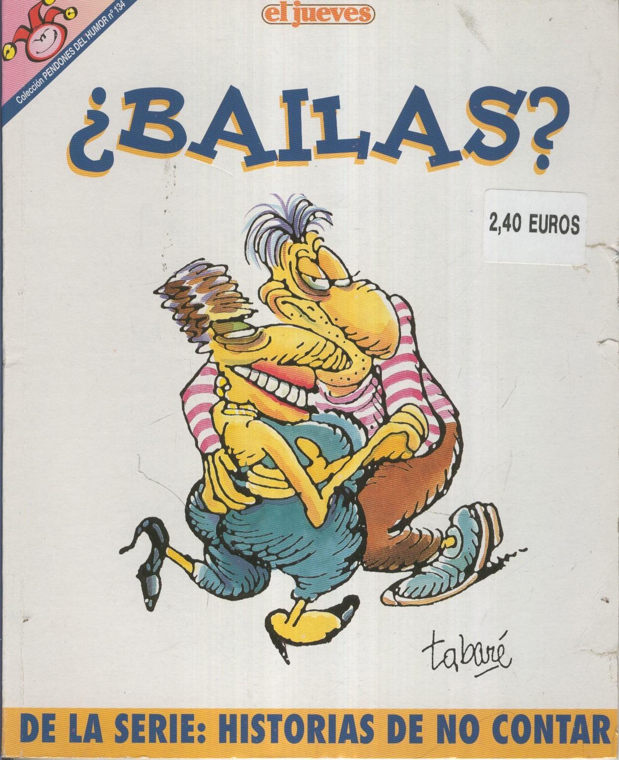 EL JUEVES: BAILAS HISTORIAS DE NO CONTAR (numerado 04 en trasera)
