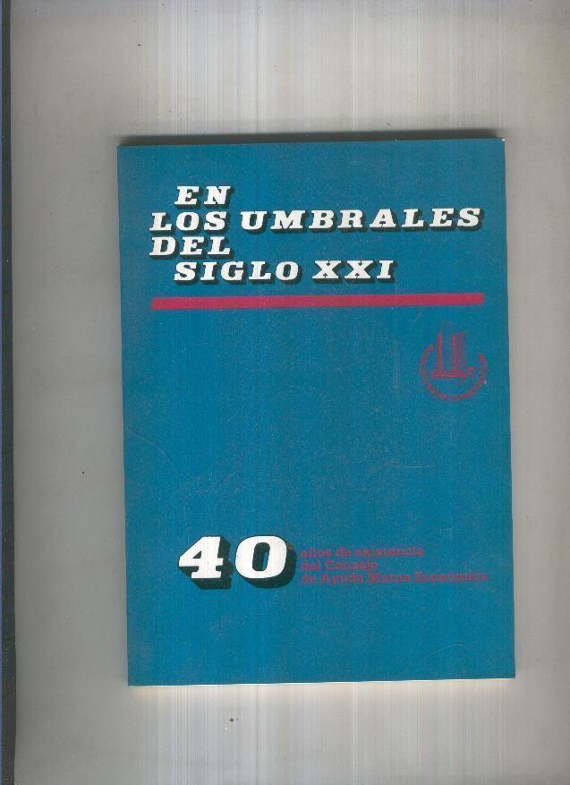 En los umbrales del siglo XXI: 40 años de existencia del Consejo