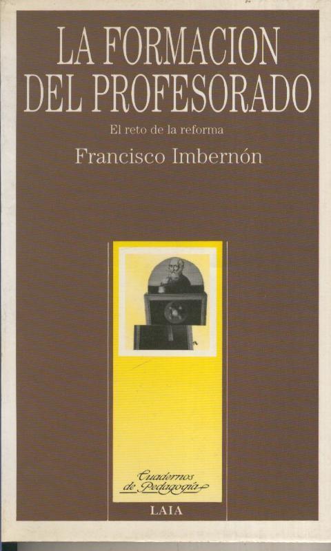 Cuadernos de Pedagogia numero 47: La formacion del profesorado: el reto de la reforma