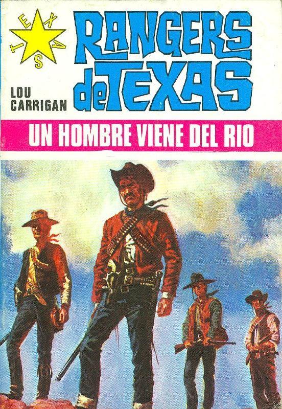 Rangers de Texas: Un hombre viene del rio