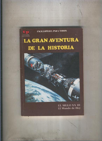 La Gran aventura de la historia numero 52: El siglo XX III: El mundo de hoy