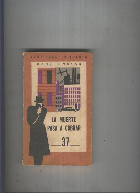 Club del Misterio 037: La muerte pasa a cobrar