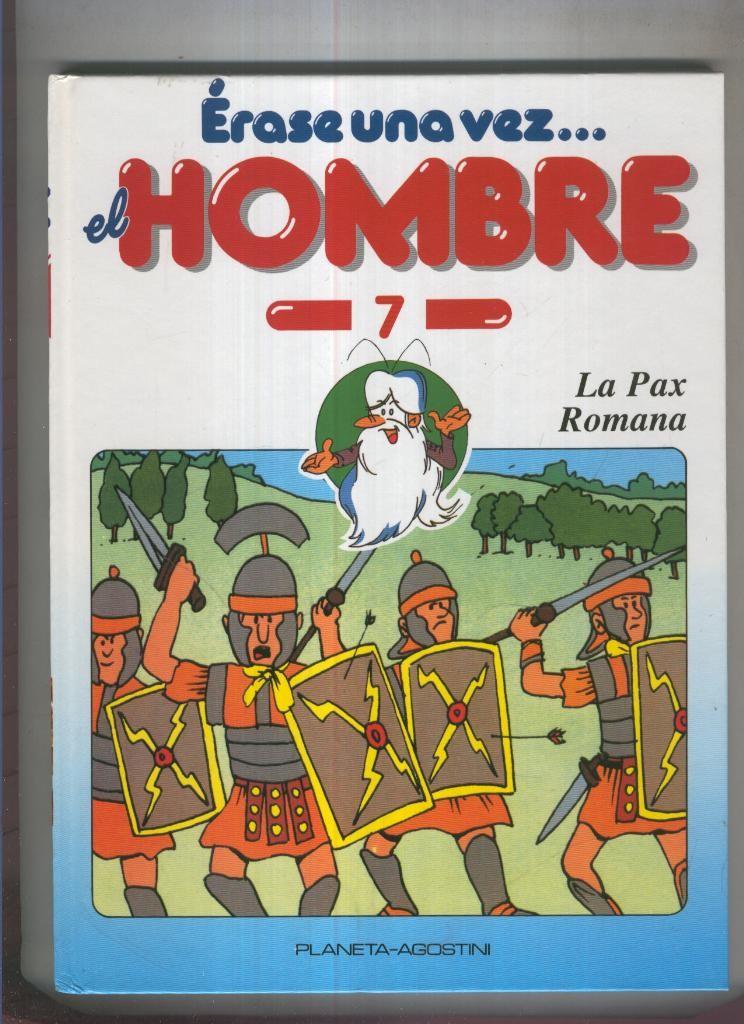 Erase una vez el hombre numero 07: La pax romana
