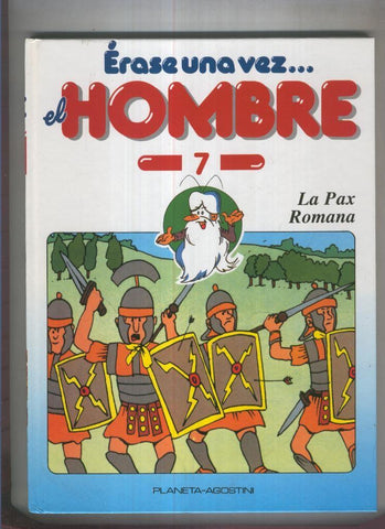 Erase una vez el hombre numero 07: La pax romana