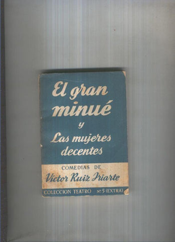 Teatro extra numero 05: El gran Minue y Las mujeres decentes