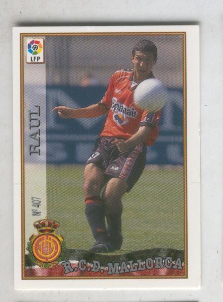 Cromo Liga 97/98: R.C.D.Mallorca numero 407: Raul