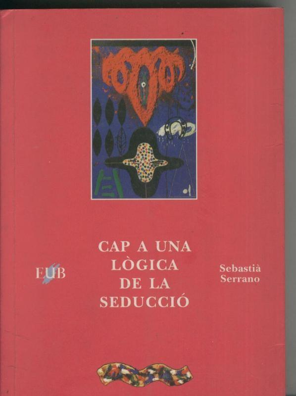 Cap a una logica de la seduccio