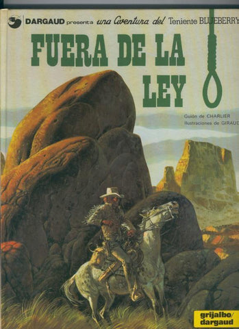 El Teniente Blueberry volumen 10: Fuera de la ley