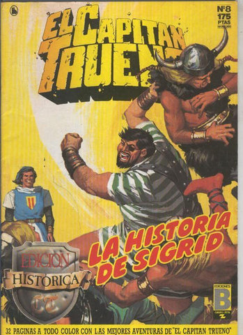 El Capitan Trueno edicion historica numero 008:La historia de Sigrid