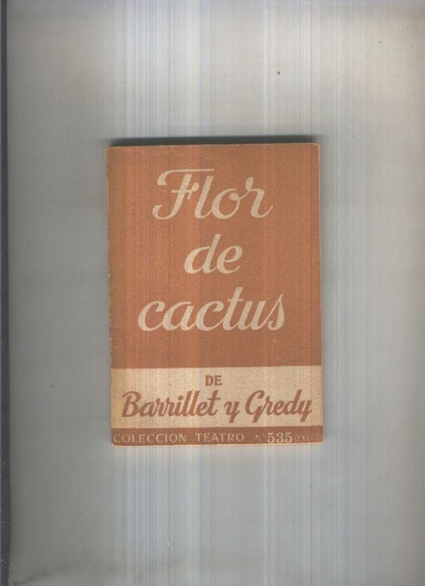 Teatro numero 535: Flor de Cactus