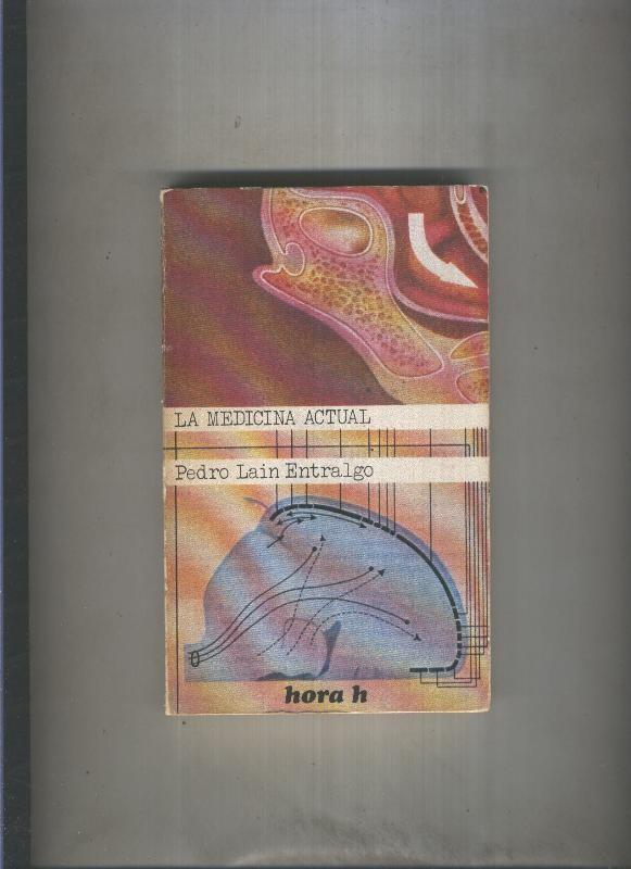 Hora H numero 043: La medicina actual