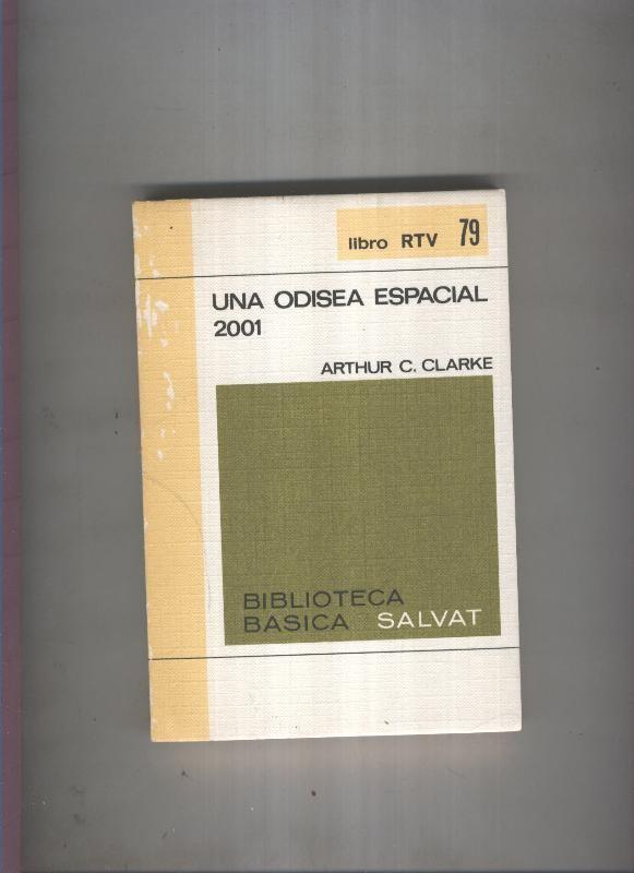 Biblioteca Basica Salvat libro RTV numero 079:Una odisea espacial 2001(numerado 1  en interior cubierta)