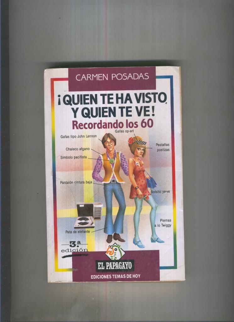Quien te ha visto y quien te ve. Recordando los 60