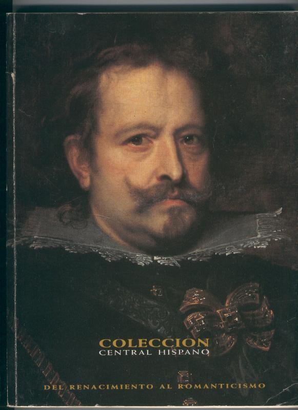 Coleccion Central Hispano: Del Renacimiento al Romanticismo
