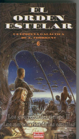 El orden estelar numero 06: Los guerreros del tiempo II - Los mercenarios de las estrellas