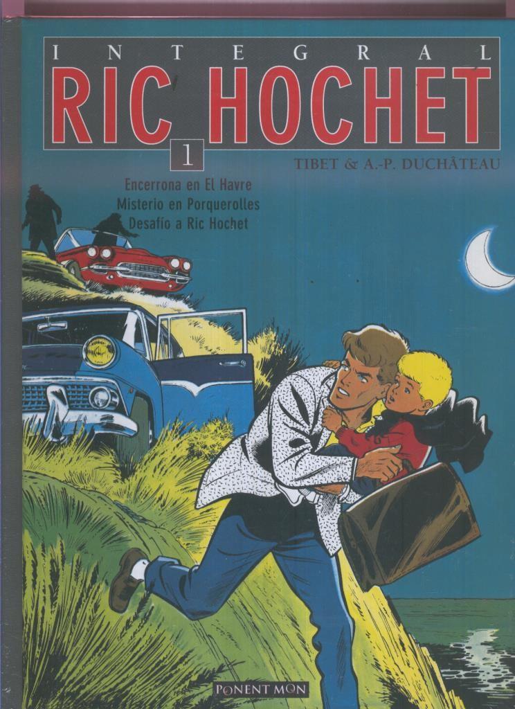Ric Hochet  integral numero 01: Encerrona en el Havre, Misterio en Porquerroles y 